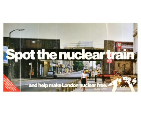 Original vintage propaganda poster - Spot the nuclear train and help make London nuclear free Islington N1 - featuring a phot