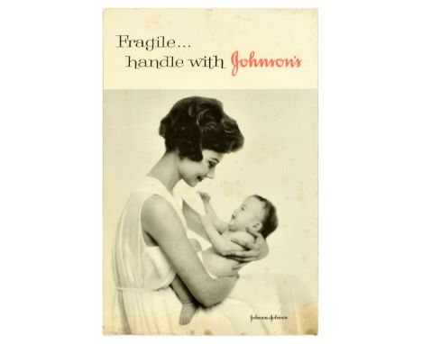 Original vintage advertising poster for Johnson &amp; Johnson products - Fragile... handle with Johnson's - featuring a photo