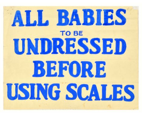 Original vintage notice poster - All babies to be undressed before using scales - featuring bold blue lettering set over a li