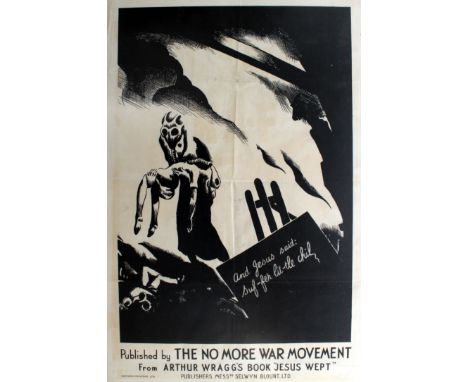 Original vintage poster published by the No More War Movement from Arthur Wragg's book, Jesus Wept, publishers Messrs Selwyn,