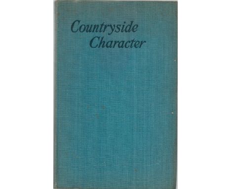 Countryside Character. Compiled by Richard Harman. Published by Blandford Press, London. 1st edition 1946. Publisher's light 