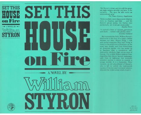 William Styron Set This House On Fire Publisher Jonathan Cape. Jacket design by M. Mohan. Fine condition. Proof copy January 