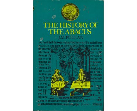 The History of the Abacus. By J. M. Pullan. Published by Hutchinson of London. 2nd edition August 1970. Publisher's green boa