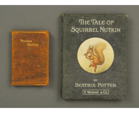 "A Tale of Squirrel Nutkin" by Beatrix Potter, First Edition, third printing 1903, and one volume "Poems by Shelley".