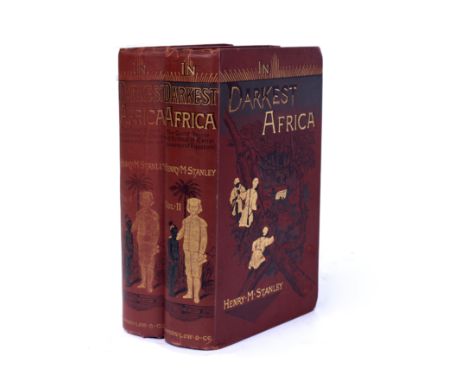 Stanley (Henry M) 'In Darkest Africa or the Quest Rescue and Retreat of Emin Governor of Equatoria'. 2 Vols. With maps and wo