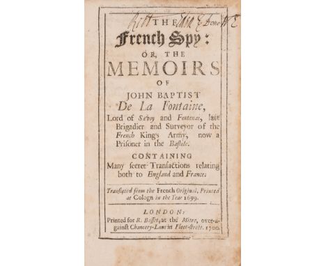 NO RESERVE [Courtilz de Sandras (Gatien de)] The French Spy: or, the Memoirs of John Baptist de La Fontaine, first English ed