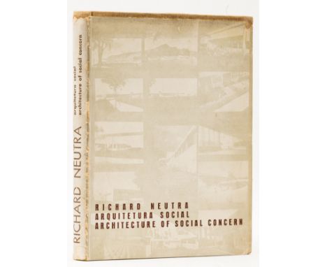 Architecture.- Neutra (Richard) Architecture of Social Concern in Regions of Mild Climate, first edition, photographic illust