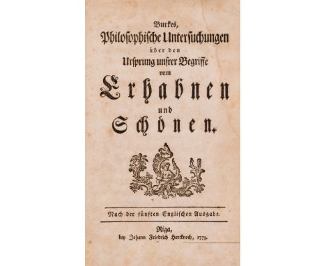 Burke (Edmund) Philosophische Untersuchungen über den Urspung unsrer Begriffe vom Erhabenen und Schönen, first German edition