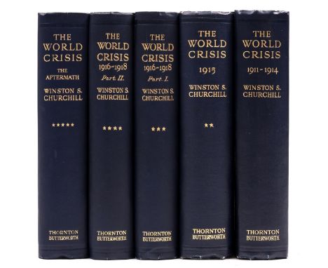 Churchill (Sir Winston Spencer) The World Crisis, 5 vol. only (of 6), first editions, half-titles, folding maps and plates, e