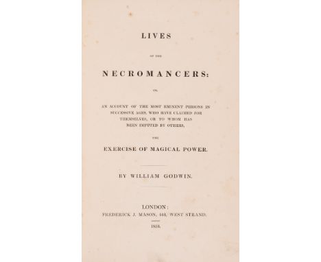 Godwin (William) Lives of the Necromancers, first edition, half-title, scattered faint spotting, 2pp. advertisements at the e