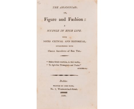 Poetry.- [Croker (John Wilson)] The Amazoniad; or, Figure and fashion: a scuffle in high life, first edition, a few pseudonym