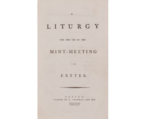 Religion.- A liturgy for the use of the mint-meeting in Exeter, [edited by Joseph Bretland], first edition, contemporary calf