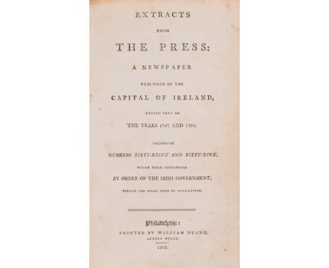 Periodicals.- Extracts from The Press: a newspaper published in the capital of Ireland, during part of the years 1797 and 179