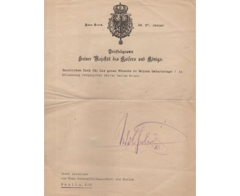 WILHELM II: (1859-1941) German Emperor &amp; King of Prussia 1888- 1918. D.S., Wilhelm F R, in bold indelible pencil, one pag
