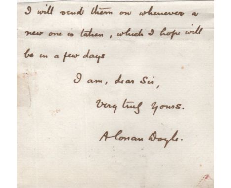 DOYLE ARTHUR CONAN: (1859-1930) Scottish Author, creator of Sherlock Holmes. Ink signature ('A Conan Doyle') and five additio