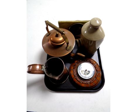 A tray containing circular oak barometer, copper jug, copper kettle, stoneware bottle etc 