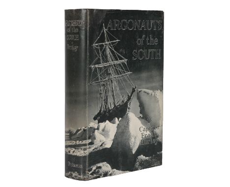 Hurley (Frank, Capt) Argonauts of the South .. being a Narrative of Voyagings and Polar Seas and Adventures in the Antarctic 