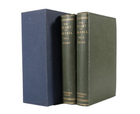 Philby (H. St. J.B.) The Heart of Arabia, A Record of Travel &amp; Exploration, Constable, 1922, first edition, two volumes, 