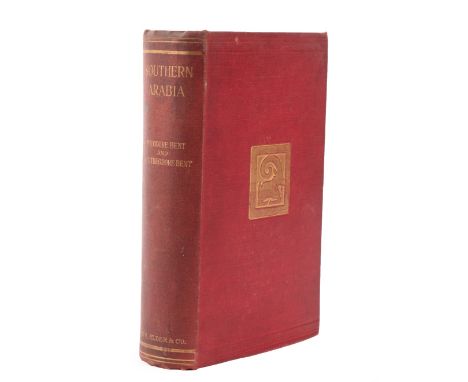 Bent (Theodore and Mabel) Southern Arabia, Smith, Elder, 1900, first edition, plates as called for, six maps (five folding), 
