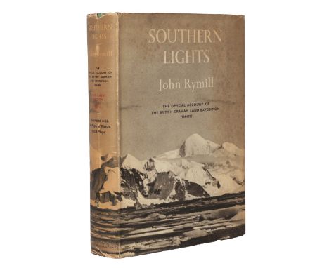 Rymill (John) Southern Lights, The Official Account of the British Graham Land Expedition, 1934-1937, Chatto and Windus, 1938