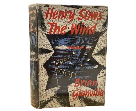 BRIAN GLANVILLE: HENRY SOWS THE WIND, London, Secker and Warburg, 1954. First edition. Blue boards with silver lettering to s