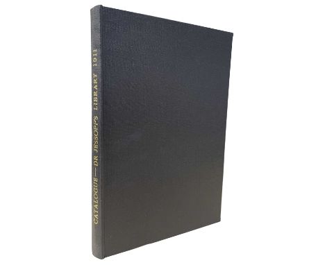 SOTHEBY, WILKINSON AND HODGE, CATALOGUE OF THE LIBRARY OF THE REV. AUGUSTUS JESSOP, 1911.Included it a selection of very inte
