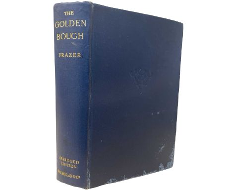 SIR JAMES GEORGE FRAZER: THE GOLDEN BOUGH - A STUDY IN MAGIC AND RELIGION, London, Macmillan and Co, 1941