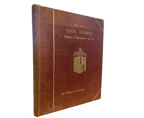 EDWARD LEE WARNER: The Life of John Warner, Bishop of Rochester 1637 to 1666, London, Mitchell and Hughes, 1901(a descendant 