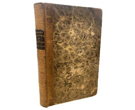 R B WHEELER: HISTORY AND ANTIQUITIES OF STRATFORD-UPON-AVON, Stratford-upon-Avon, J Ward, c1806. Half calf with marbled board