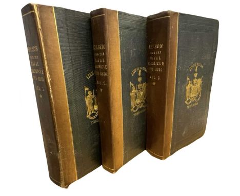 THE LIFE AND SERVICES OF LORD NELSON, in 3 volumes, London, Fisher, Son and Co, 1933. Uniformly bound in blue cloth with gilt