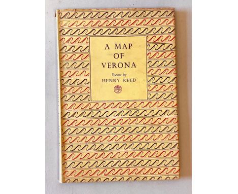BOOK, POETRY. Henry REED, 'A Map of Verona', Jonathan Cape, 2nd imp. June 1946. A very nice copy in an excellent jacket for y
