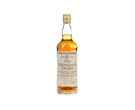 CRAGGANMORE MANAGERS DRAM AGED 17 YEARS Single Malt Scotch Whisky. Sherry cask matured, signed 25 November 1992. No capacity 
