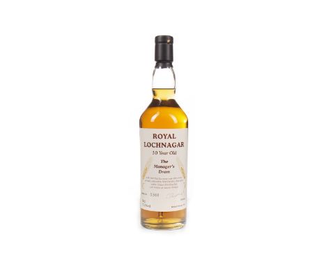 ROYAL LOCHNAGAR THE MANAGERS DRAM AGED 10 YEARS Single Malt Scotch Whisky Bottled January 2006, bottle no. 388. 70cl, 57.2% v