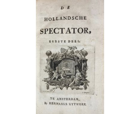 SPECTATORIAL PUBLICATIONS -- EFFEN, J. v. De Hollandsche Spectator. Amst., H. Uytwerf, (1731-35). (360 issues), 12 in 6 vols.