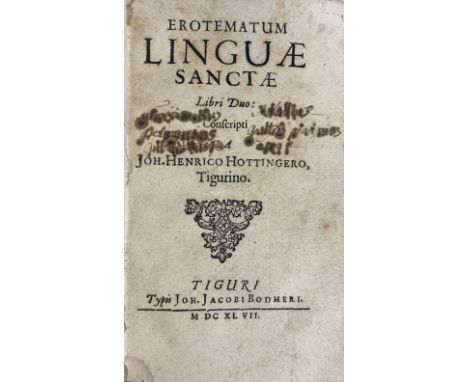 JUDAICA - HEBRAICA -- HOTTINGER, J.H. Erotematum linguæ sanctæ ll. II: Conscripti. Zürich, J.J. Bodmer, 1647. (6), 200 pp. Co