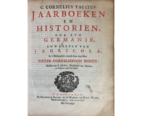 TACITUS. Jaarboeken en Historien, ook zyn Germanië, en 't leeven v. J. Agricola. In 't Hollandtsch vert. d. P.C. Hooft. Amst.