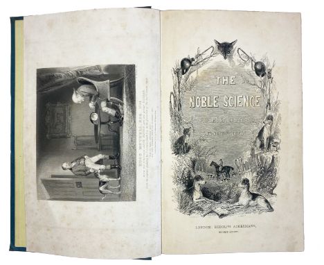 HUNTING -- RADCLIFFE, F.P.D. The Noble Science: a few general ideas on fox hunting, for the use of the rising generation of s