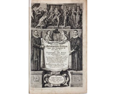 REYD, E. v. Historie der Ned. oorlogen begin ende voortganck tot 1601. Daer bij gevoegt de Ned. geschied. dienende voor conti