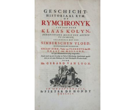 CHRONICLES -- KOLYN, K. Geschicht-historiaal rym, of Rymchronyk (...) beginnende met den Simberschen vloed en eyndigende met 
