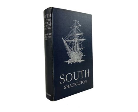 SHACKLETON, E.H. South. The story of Shackleton's last expedition 1914-1917. Lond., W. Heinemann, 1919. xxi, (1), 371, (1) pp