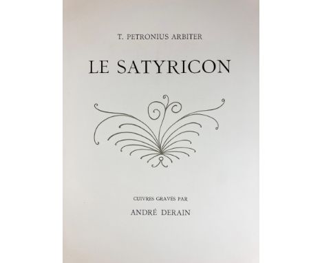 DÉRAIN -- PETRONIUS. Le Satyricon. (Paris, M. Fequet et P. Baudier, 1951). 290 pp. W. 33 full-p. etchings by André Derain, al