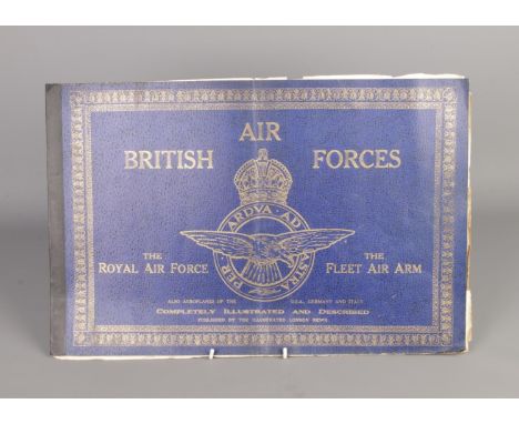 A vintage 1941 World War II "British Air Forces of The Royal Air Force And The Fleet Air Arm" in large format illustrated boo