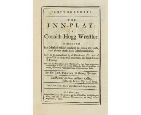 Wrestling &amp; Boxing.- Parkyns (Sir Thomas, of Bunny Park) Progymnasmata. The Inn-Play: or, Cornish Hugg Wrestler, third ed