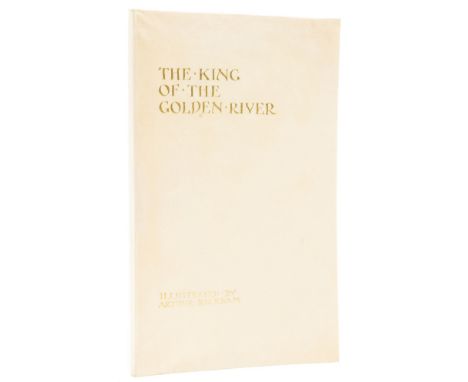 Rackham (Arthur).- Ruskin (John) The King of the Golden River, number 62 of 570 numbered copies signed by the artist to colop
