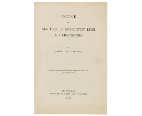 Stevenson (Robert Louis) Notice of a New Form of Intermittent Light for Lighthouses, offprint, first separate edition, 4ff., 