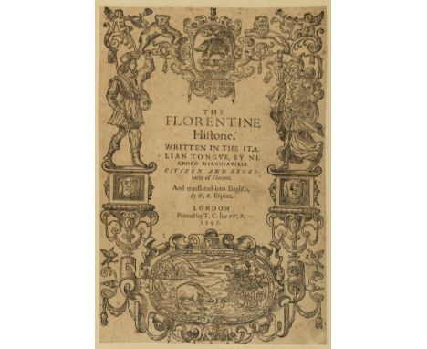 Machiavelli (Niccolò) The Florentine historie, translated by Thomas Bedingfeld, first edition in English, title within woodcu