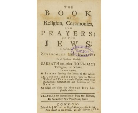 Judaica.- [Mears (Abraham)], "Gamaliel ben Pedahzur". The book of religion, ceremonies, and prayers; of the Jews, as practise