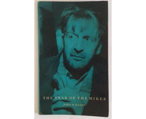 John B. Keane; The Year of the Hiker, First edition, first print signed and dedicated, Mercier Press 1963 