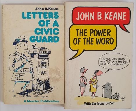John B. Keane; Letters of a Civic Guard, First edition, first print, Mercier press 1976 The Power of the Word, First edition,