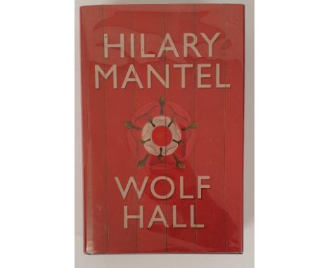 Wolf Hall, Hilary Mantel, Fourth Estate, First Edition, First Printing, 2009 Signed by the Author, with Dust Jacket. 